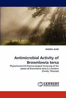 Antimicrobial Activity of Brownlowia Tersa 3844302948 Book Cover