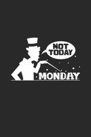 Not today Monday: 6x9 Magician grid squared paper notebook notes 1695160878 Book Cover