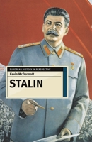 Stalin: Revolutionary in an Era of War (European History in Perspective) 033371122X Book Cover