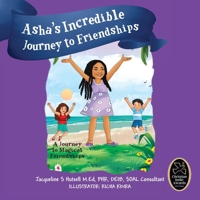 Asha's Incredible Journey to Friendships: A Journey to Magical Friendships 1977277896 Book Cover