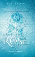 Lucifer's Rose (The Court of Frost Duet) 1038360277 Book Cover