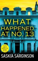 What Happened at No. 13 1836030282 Book Cover