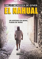 El Nahual: Un Asesino En Serie, Fuera de Serie 1716293332 Book Cover