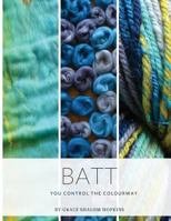 Batt: You control the colourway 198698804X Book Cover