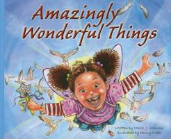 Amazingly Wonderful Things 1936299100 Book Cover