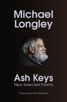 Ash Keys: New Selected Poems B0D6DSCZ5F Book Cover