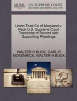 Union Trust Co of Maryland v. Peck U.S. Supreme Court Transcript of Record with Supporting Pleadings 1270133349 Book Cover