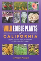 Wild Edible Plants of California B0BXNPV9YK Book Cover