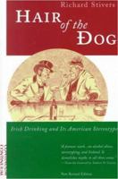 Hair of the Dog: Irish Drinking and Its American Stereotype 0826412181 Book Cover