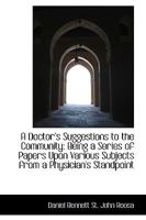 A Doctor's Suggestions to the Community 1145523978 Book Cover