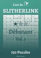 L’art du Slitherlink Débutant B08R9TJ8CD Book Cover