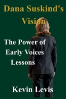 Dana Suskind's Vision: The Power of Early Voices Lessons B0H8QW2X36 Book Cover