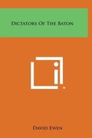 Dictators Of The Baton 1017749868 Book Cover