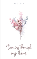 Dancing through my storms 9358310022 Book Cover