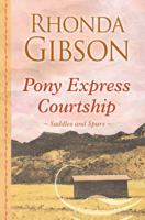 Pony Express Courtship 0373283512 Book Cover