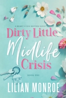 Dirty Little Midlife Crisis 1922457264 Book Cover