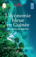 L’économie bleue en Guinée: Une vision, une ambition (Harmattan Guinée) (French Edition) 2336431343 Book Cover