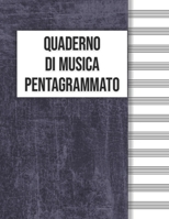 Quaderno Di Musica Pentagrammato: Formato Grande, 110 Pagine 1655498282 Book Cover