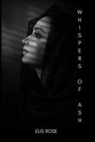 Whispers of Ash B0F6Y8ZVFW Book Cover