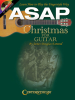 ASAP Christmas for Guitar: Learn How to Play the Fingerstyle Way [With CD (Audio)] 1574242725 Book Cover