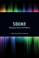 Sound Dialogue Music & Effects 0813564263 Book Cover