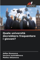 Quale università dovrebbero frequentare i giovani? 6205835509 Book Cover
