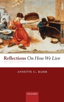 Reflections on How We Live 0199694648 Book Cover