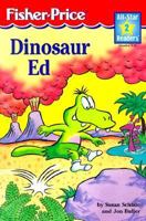 Dinosaur Ed (All-Star Readers) 1575843854 Book Cover