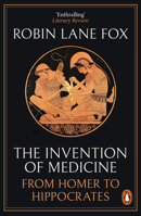 The Invention of Medicine 0465093442 Book Cover