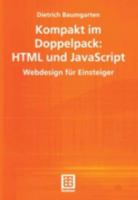 Kompakt Im Doppelpack: HTML Und JavaScript: Webdesign Für Einsteiger 3519003813 Book Cover