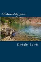 Redeemed by Jesus 1536899283 Book Cover