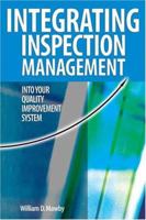 Integrating Inspection Management into Your Quality Improvement System 0873896653 Book Cover