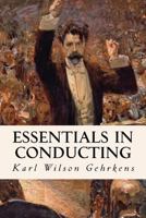 Essentials in Conducting 1522982655 Book Cover