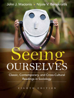 Seeing Ourselves: Classic, Contemporary, and Cross-Cultural Readings in Sociology 0132204916 Book Cover