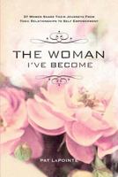 The Woman I've Become 0985187107 Book Cover