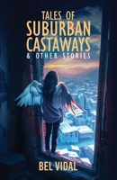 Tales of Suburban Castaways 0645866121 Book Cover