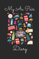 My Au Pair diary I love UK B083XTGLLT Book Cover