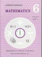 Understanding Mathematics: Grade 6 Teacher's Manual 0739904787 Book Cover