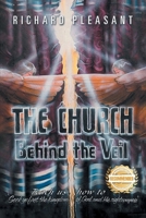 The Church Behind the Veil: Teach us how to Seek ye first the Kingdom of God and His righteousness. 1965732089 Book Cover