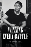 Winning Every Battle B0GYQHHCPR Book Cover