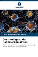 Die Intelligenz der Polizeiorganisation 6205855712 Book Cover