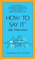 How to Say It Job Interviews 0735204225 Book Cover