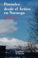 Postales desde el Artico en Noruega 1548584304 Book Cover
