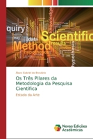 Os Tr�s Pilares da Metodologia da Pesquisa Cient�fica 6139718589 Book Cover