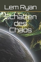 Schatten des Chaos (German Edition) 1697880770 Book Cover