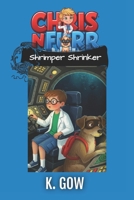 Shrimper Shrinker (Chris N Furr) (Chris N Furr Series) B0G6X2N6WD Book Cover