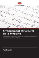 Arrangement structurel de la myosine (French Edition) 6208589061 Book Cover