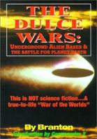 The Dulce Wars: Underground Alien Bases and the Battle for Planet Earth 1892062127 Book Cover