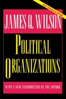 Political Organizations (Princeton Studies in American Politics) 069104385X Book Cover