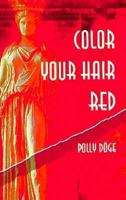 Color Your Hair Red 0934252599 Book Cover